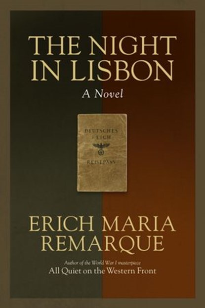 The Night in Lisbon, Erich Maria Remarque - Ebook - 9780812985597