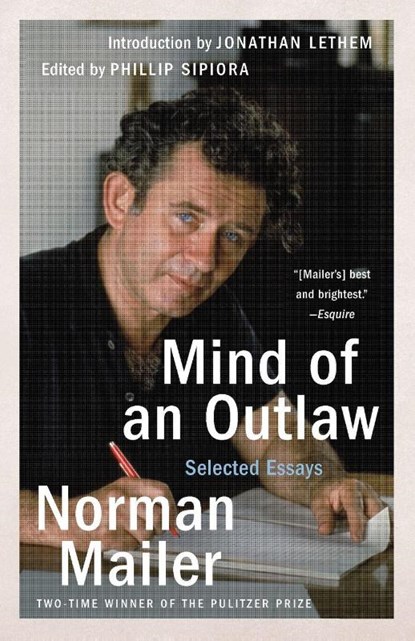 Mind of an Outlaw, Norman Mailer - Paperback - 9780812986082