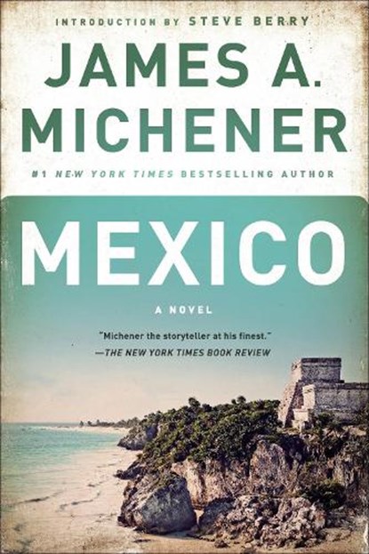 Mexico, James A. Michener - Paperback - 9780812986716