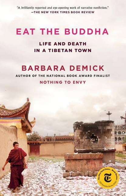Eat the Buddha, Barbara Demick - Paperback - 9780812988116