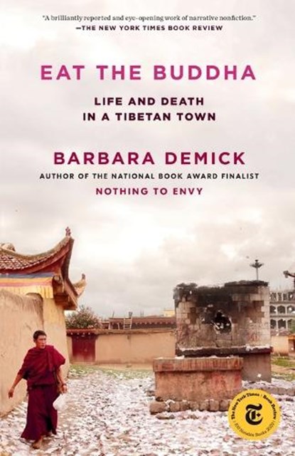 Eat the Buddha, Barbara Demick - Paperback - 9780812988116