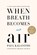 When Breath Becomes Air, Paul Kalanithi - Gebonden - 9780812988406