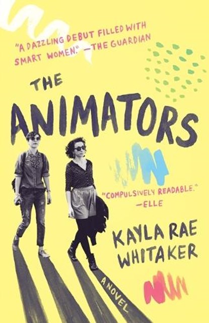 The Animators, Kayla Rae Whitaker - Paperback - 9780812989304