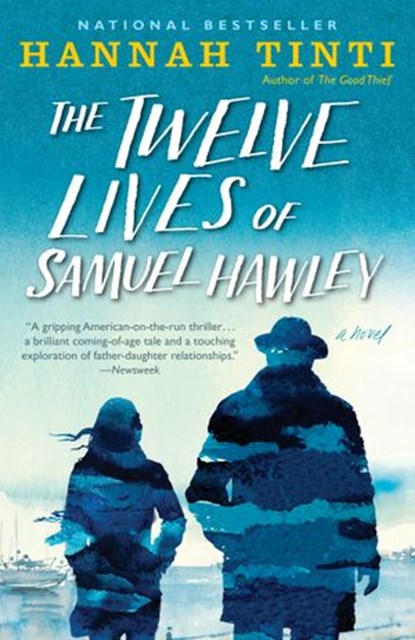 The Twelve Lives of Samuel Hawley, Hannah Tinti - Ebook - 9780812989892