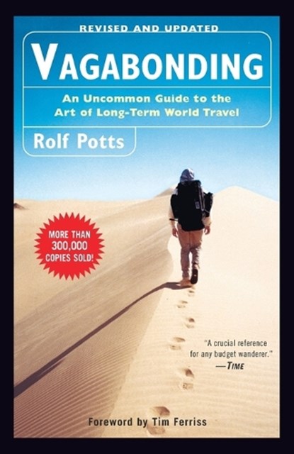 Vagabonding, Rolf Potts ; Timothy Ferriss - Paperback - 9780812992182