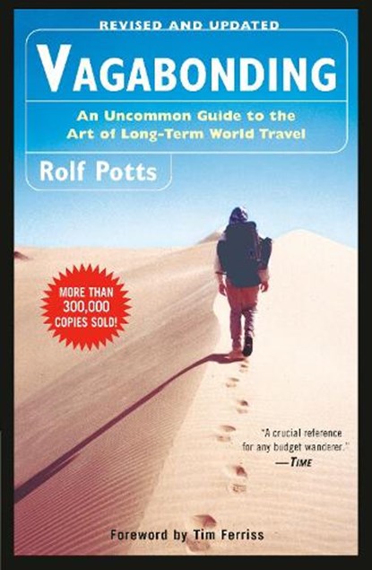 Vagabonding, Rolf Potts ; Timothy Ferriss - Paperback - 9780812992182