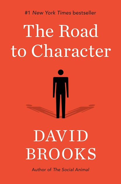 The Road to Character, David Brooks - Gebonden - 9780812993257