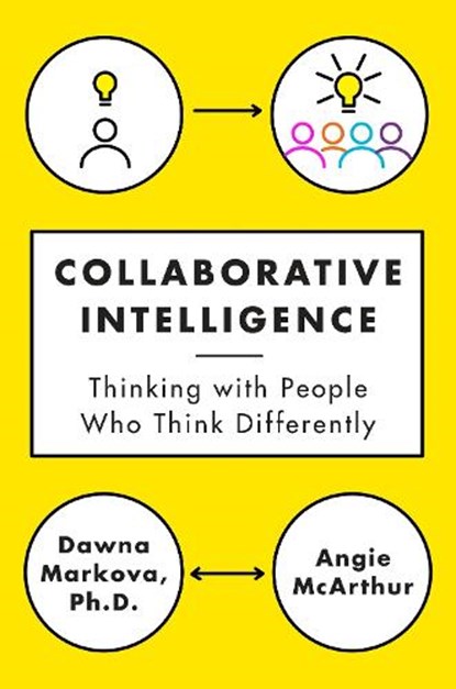 Collaborative Intelligence, Dawna Markova ; Angie McArthur - Gebonden - 9780812994902
