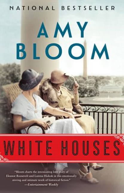 White Houses, Amy Bloom - Ebook - 9780812995671
