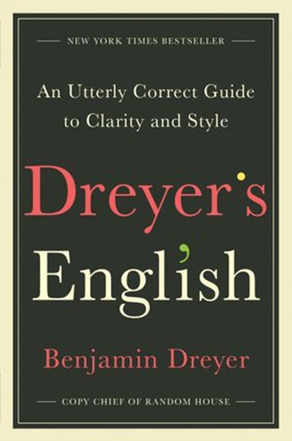 Dreyer's English, Benjamin Dreyer - Ebook - 9780812995718