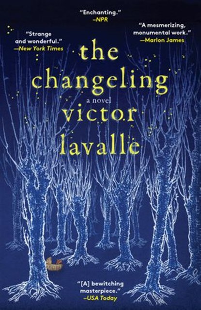 The Changeling, Victor LaValle - Ebook - 9780812995954