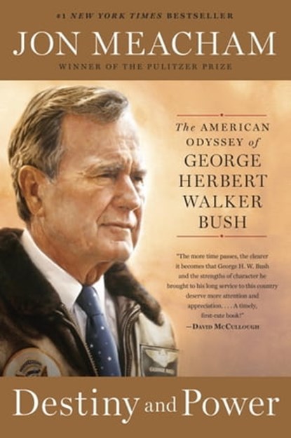 Destiny and Power, Jon Meacham - Ebook - 9780812998207