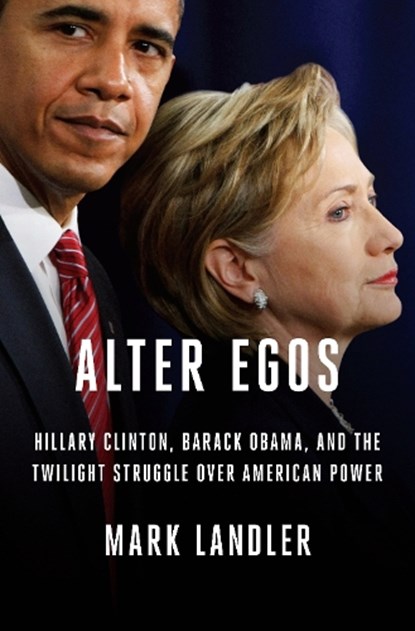 Alter Egos, LANDLER,  Mark - Gebonden - 9780812998856
