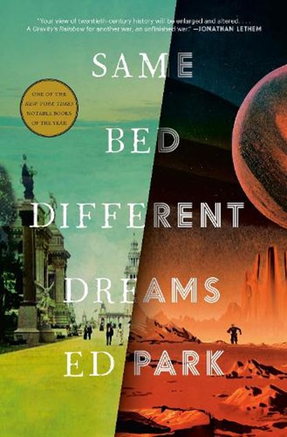 Same Bed Different Dreams, Ed Park - Gebonden - 9780812998979