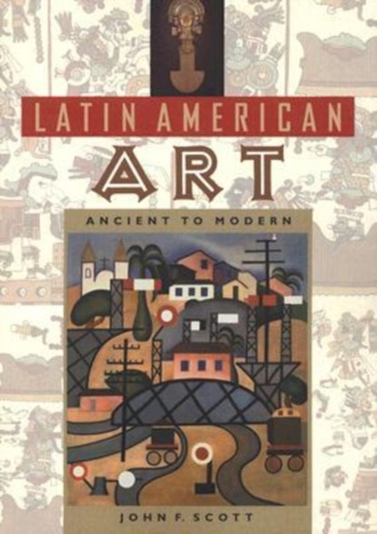 Latin American Art, John F. Scott - Paperback - 9780813018263