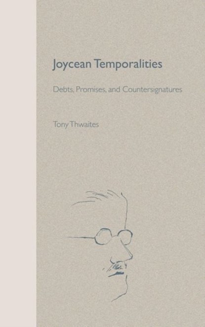 Joycean Temporalities, Tony Thwaites - Gebonden - 9780813021140