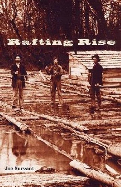 Rafting Rise, Joe Survant - Gebonden - 9780813025889