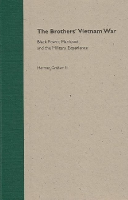 The Brothers' Vietnam War, GRAHAM,  Herman, III - Gebonden - 9780813026466