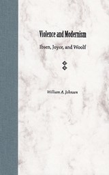 Violence and Modernism - JOHNSEN,  William A. - 9780813026657