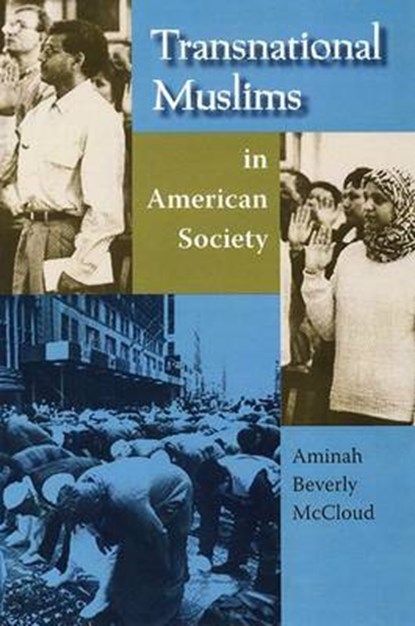 Transnational Muslims in American Society, MCCLOUD,  Aminah Beverly - Gebonden - 9780813029719
