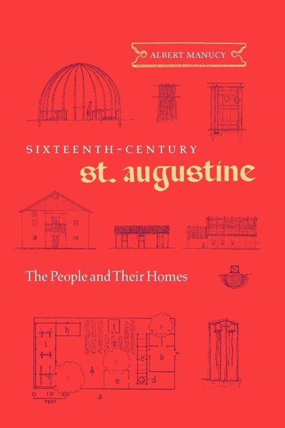 Sixteenth-Century St. Augustine, Albert Manucy - Paperback - 9780813032764