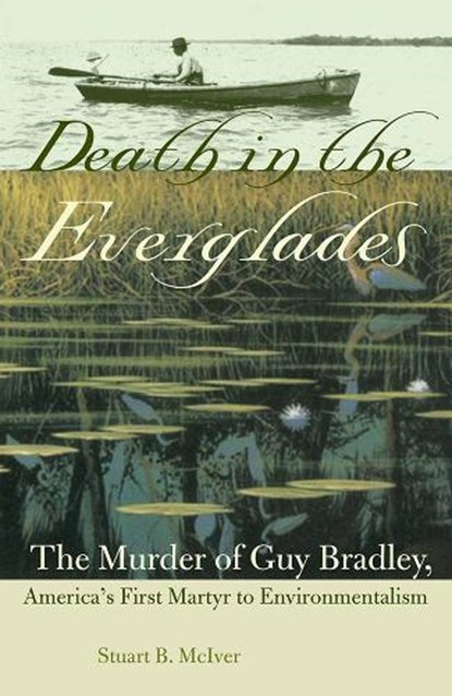 DEATH in the EVERGLADES, University Press of Florida - Paperback - 9780813034423