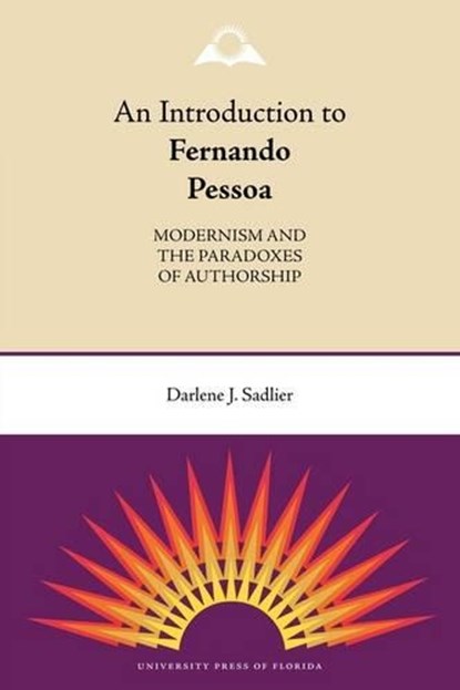 An Introduction To Fernando Pessoa, Darlene J. Sadlier - Paperback - 9780813034492