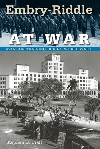 Embry-Riddle at War, University Press of Florida - Paperback - 9780813035031
