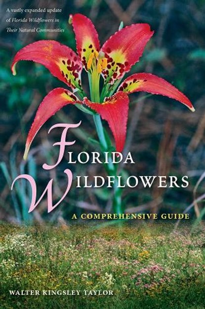 Florida Wildflowers, Walter Kingsley Taylor - Paperback - 9780813044255