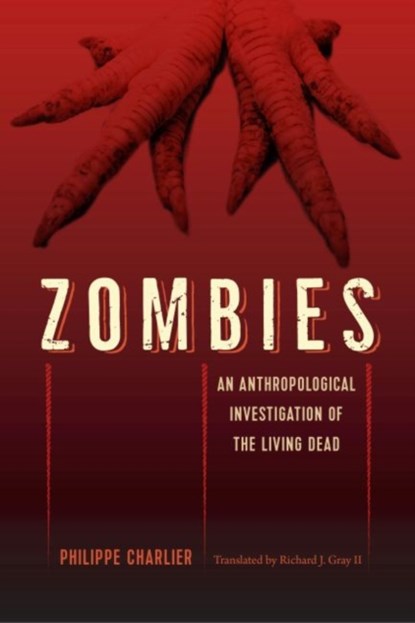 Zombies, Phillipe Charlier - Paperback - 9780813054575