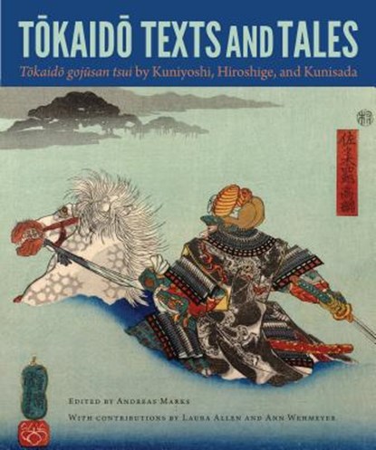 Tokaido Texts and Tales, Andreas Marks ; Laura Allen ; Ann Wehmeyer - Gebonden - 9780813060217