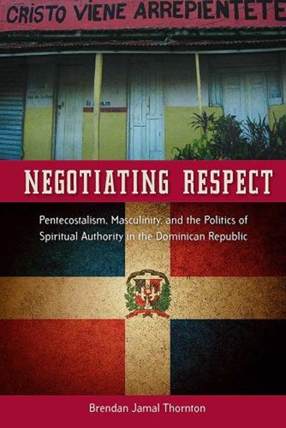 Negotiating Respect, THORNTON,  Brendan Jamal - Overig - 9780813061689