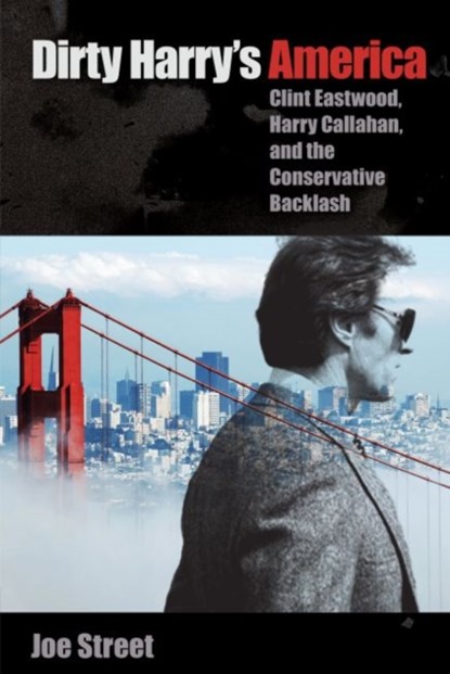 Dirty Harry's America, Joe Street - Paperback - 9780813064710