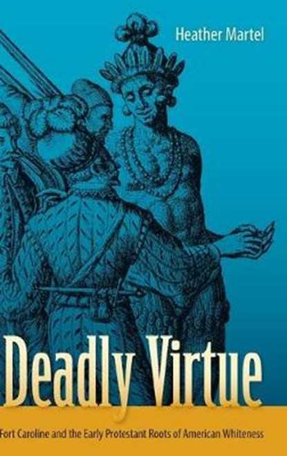 Deadly Virtue, Heather Martel - Gebonden - 9780813066189