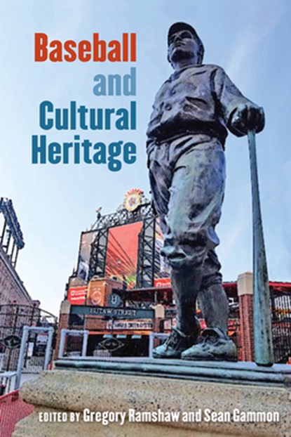 Baseball and Cultural Heritage, Gregory Ramshaw ; Sean Gammon - Gebonden - 9780813069401