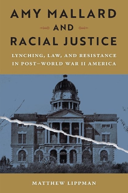 Amy Mallard and Racial Justice, Matthew Lippman - Gebonden - 9780813079349