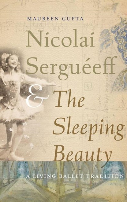 Nicolai Sergueeff and the Sleeping Beauty, Maureen Gupta - Gebonden - 9780813079486