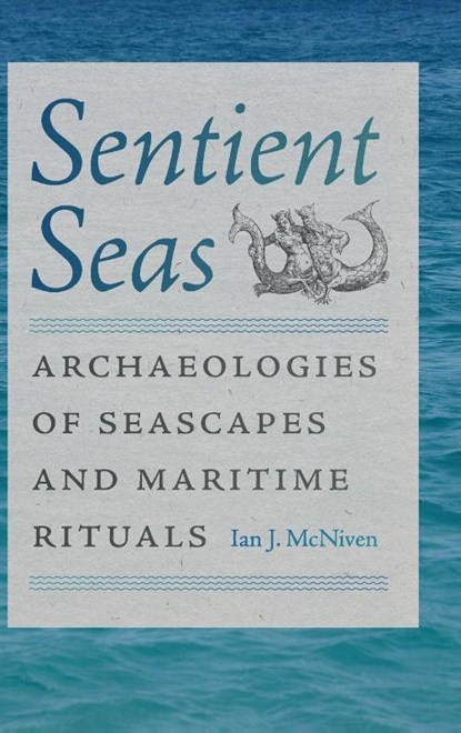 Sentient Seas, Ian J. McNiven - Gebonden - 9780813079615