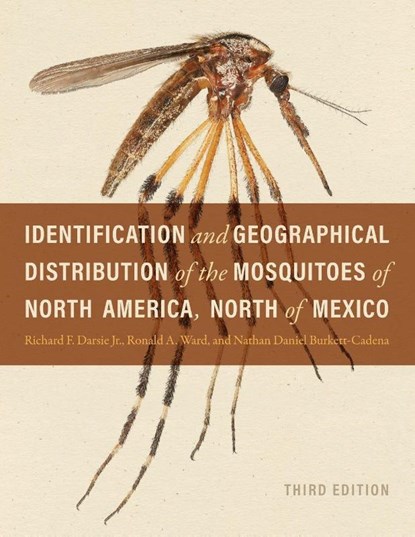 Identification and Geographical Distribution of the Mosquitoes of North America, North of Mexico, Richard F. Darsie ; Ronald A. Ward ; Nathan Daniel Burkett-Cadena - Paperback - 9780813081526