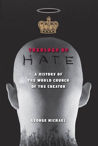 Theology of Hate, George Michael - Paperback - 9780813081779