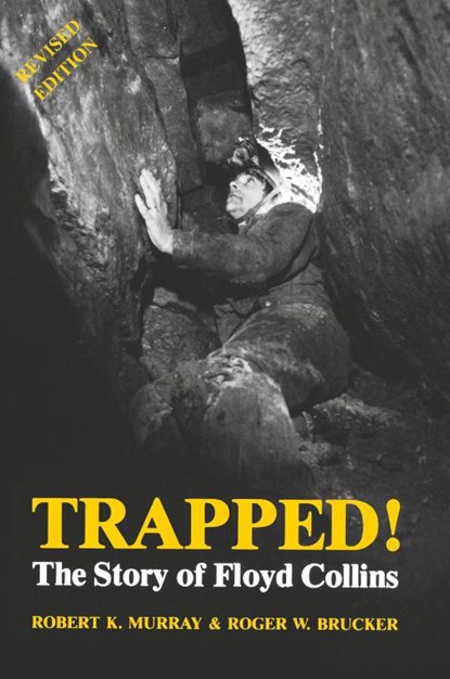 Trapped!, Robert K. Murray ; Roger W. Brucker - Paperback - 9780813101538