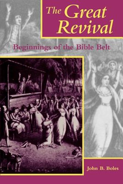 The Great Revival, John B. Boles - Paperback - 9780813108629