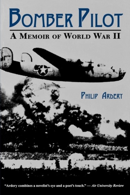 Bomber Pilot, Philip Ardery - Paperback - 9780813108667