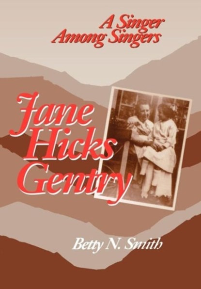 Jane Hicks Gentry, Betty N. Smith - Paperback - 9780813109367