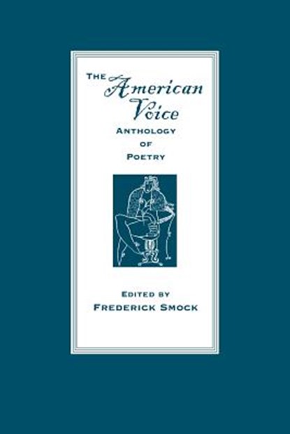 The American Voice Anthology of Poetry, Frederick Smock - Paperback - 9780813109565