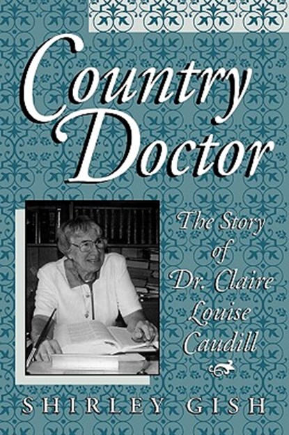 Country Doctor, Shirley Gish - Paperback - 9780813129730