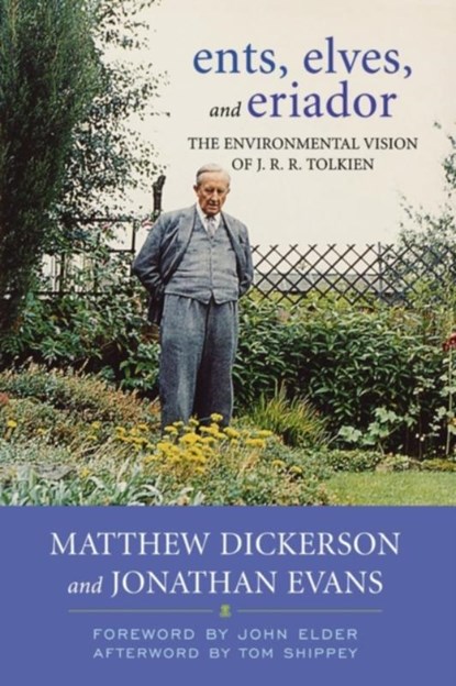 Ents, Elves, and Eriador, Matthew T. Dickerson ; Jonathan Evans - Paperback - 9780813129860