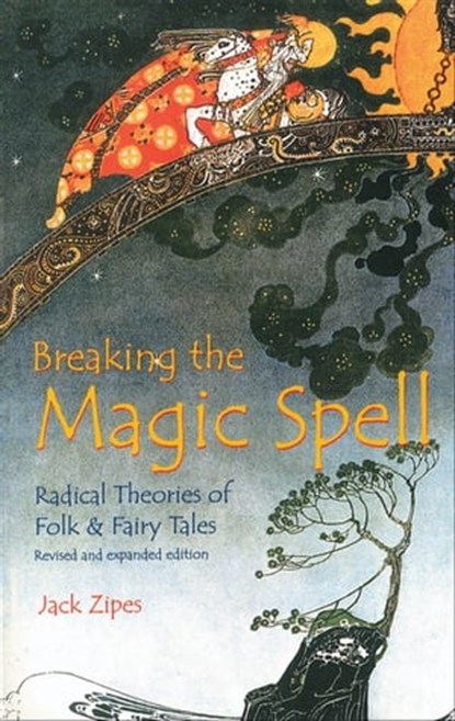 Breaking the Magic Spell, Jack Zipes - Ebook - 9780813137803