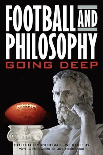 Football and Philosophy, Michael W. Austin - Ebook - 9780813139029