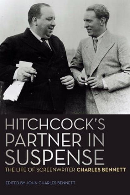 Hitchcock's Partner in Suspense, John Charles Bennett - Ebook - 9780813144795